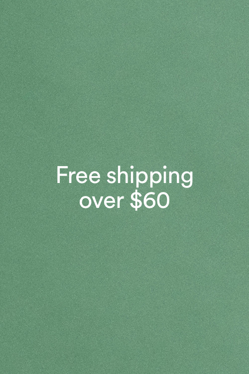 Free shipping over $60. Click to learn more.