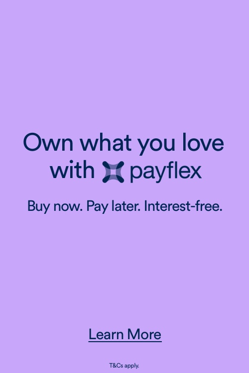 Own what you love with payflex. Buy now. Pay later. Interest-free. Click to Learn More.