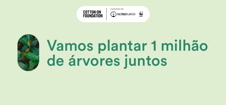 Vamos Plantar 1 Milhao De Arvores Juntos. Click To Shop Now