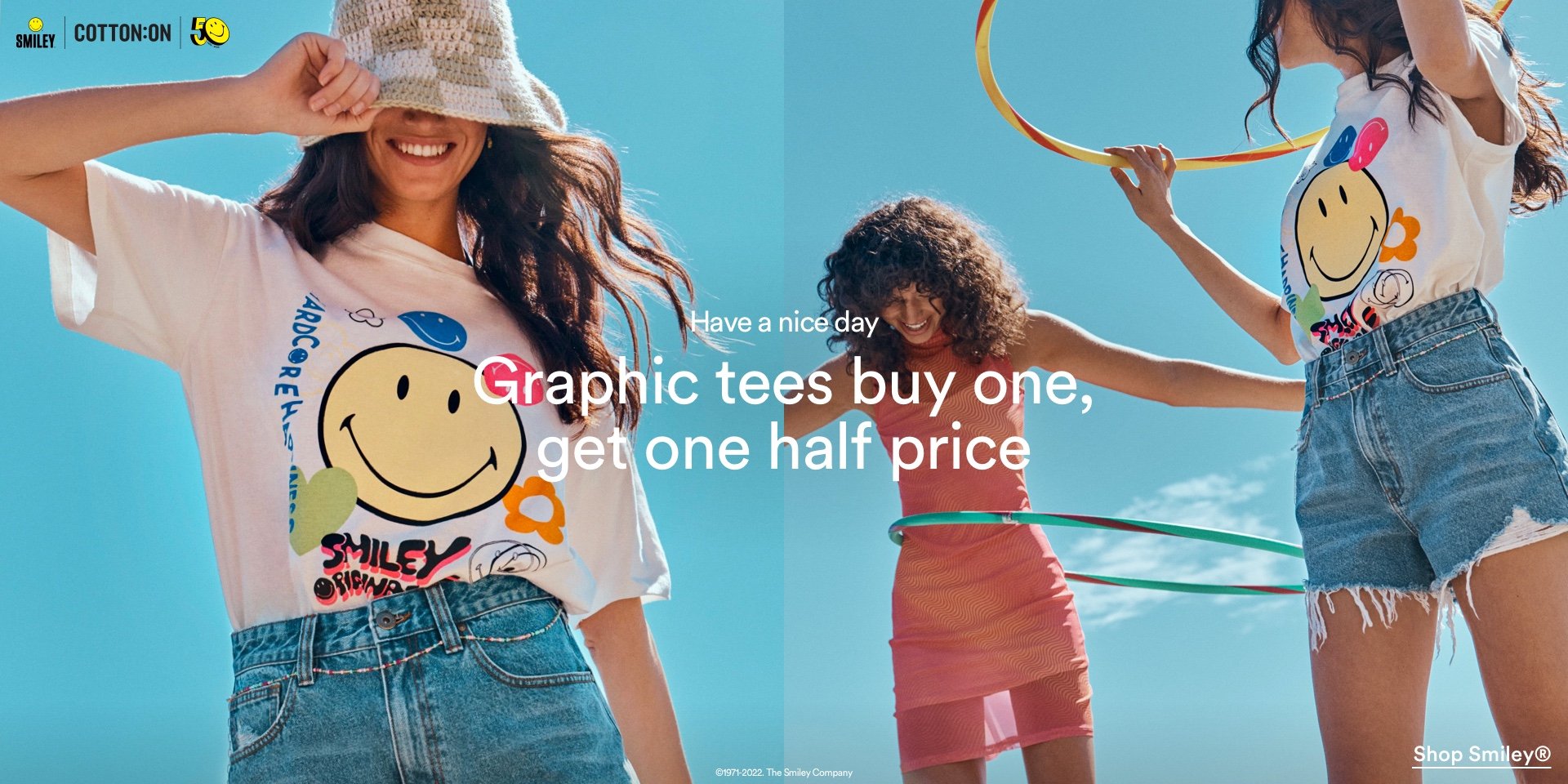 Graphic Tees. Buy One Get One Half Price. Click to Shop Smiley.