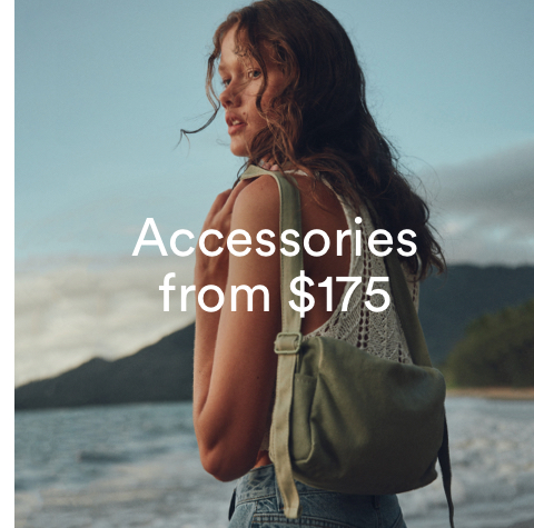 Accessories From $175. Click To Shop