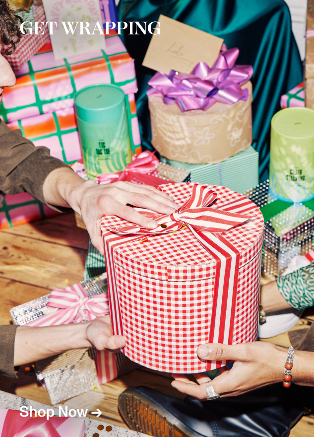 Get Wrapping. Shop Now.