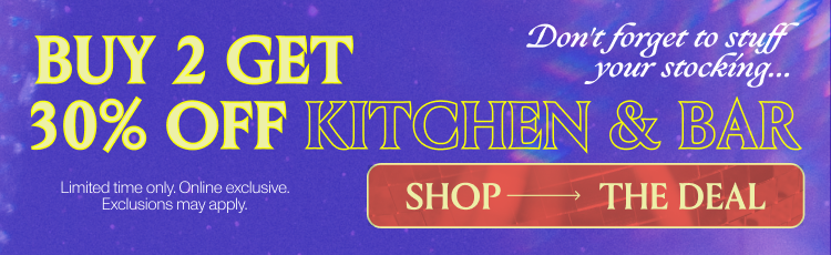 Buy 2 Get 30% Off Kitchen & Bar. Shop the Deal