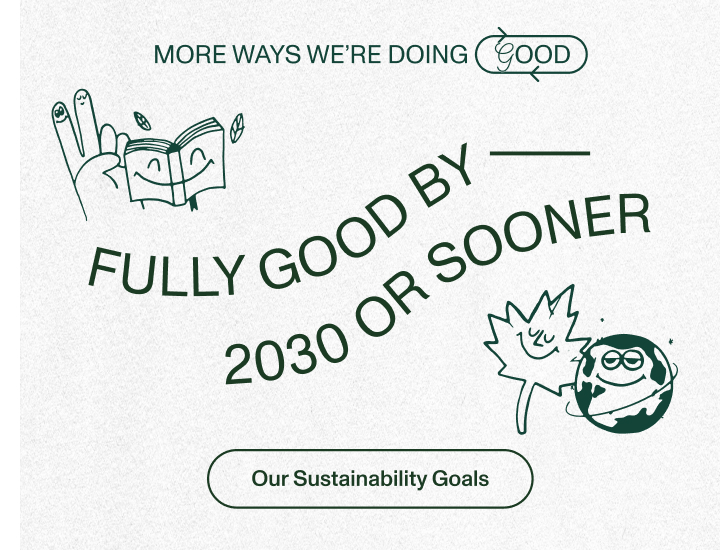 Fully Good By 2030 Or Sooner. Learn More.