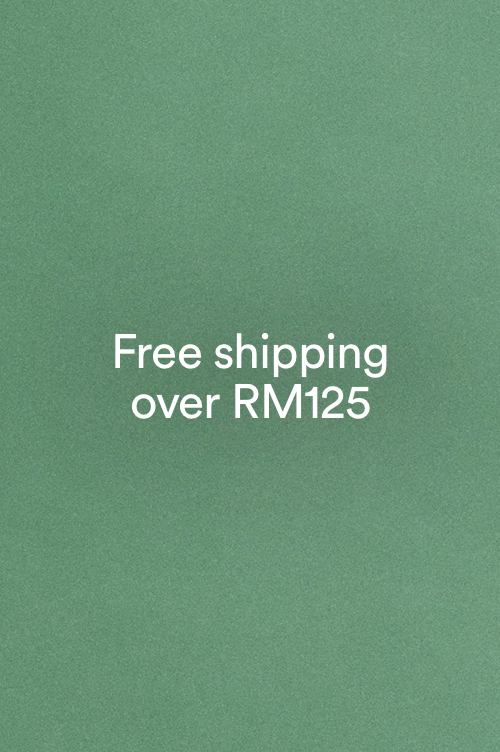 Free shipping over RM125. Click to learn more.