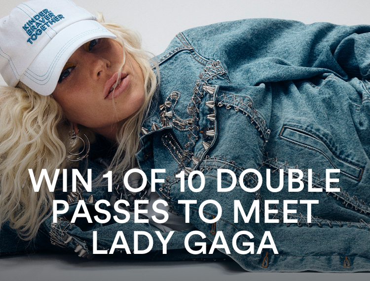 Win 1 of 10 double passes to meet Lady Gaga