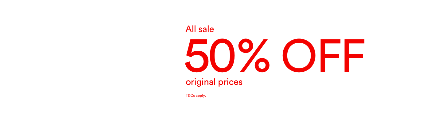 All Sale 50% Off original prices. Click to Shop.