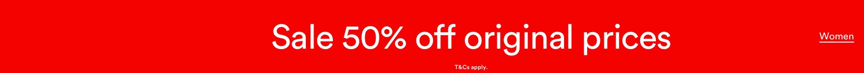 Sale 50-70% off original prices. T&Cs apply. Click to Shop Women.