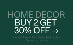Home Decor. Buy 2 Get 30% Off. Shop The Deal.