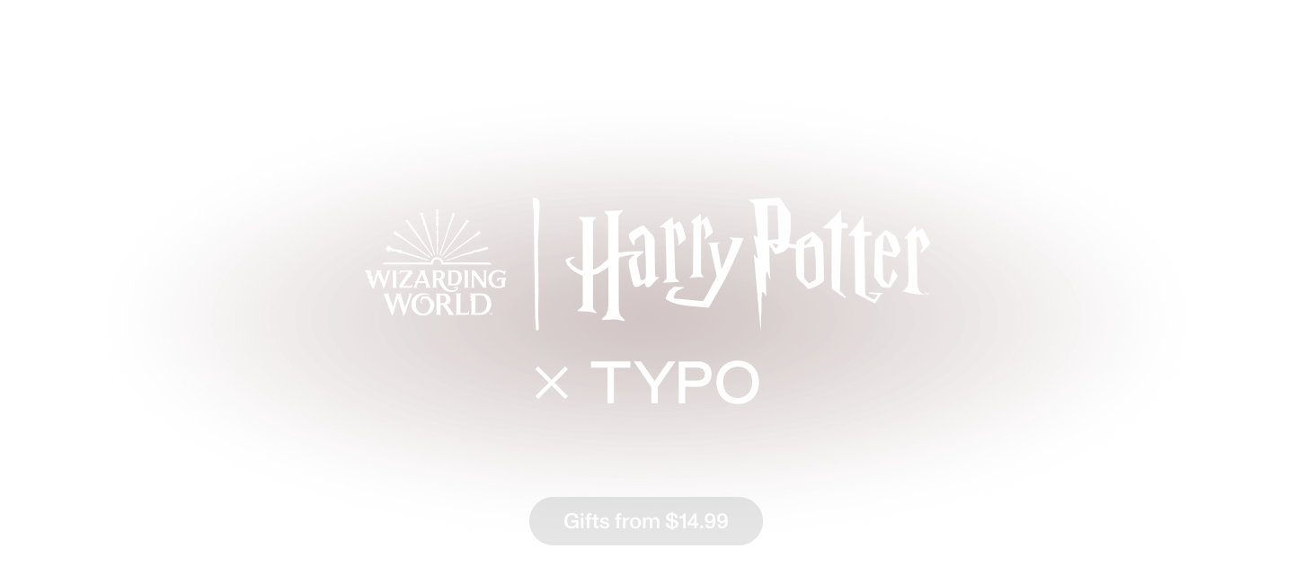 Wizarding World. Harry Potter x Typo. Holiday at Hogwarts. Gifts from $14.99.