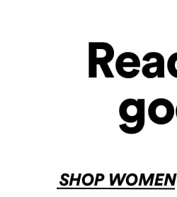 Ready to make a good choice? Shop Women