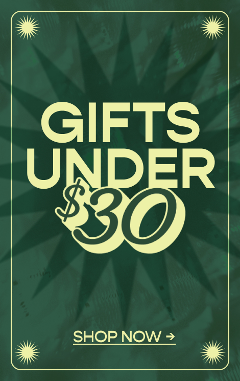 Gifts Under $30. Shop Now.