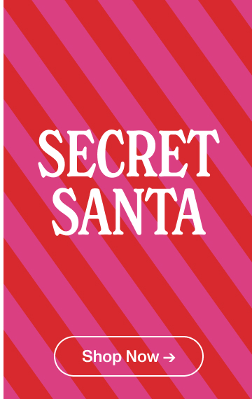 Secret Santa. Shop Now.