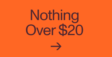 Nothing Over $20. Shop Now.