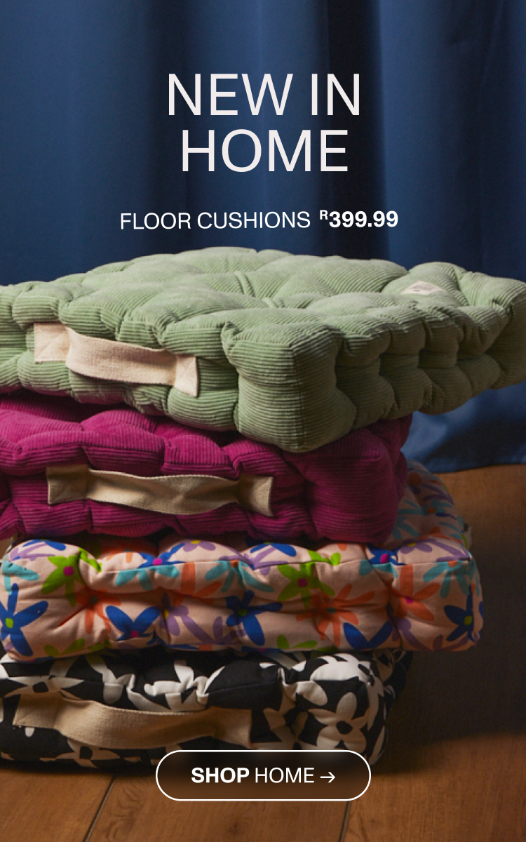 New In Home. Floor Cushions ᴿ399.99. Shop Home.