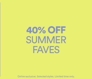 40% Off Summer Faves. Click To Shop Women. T&Cs Apply