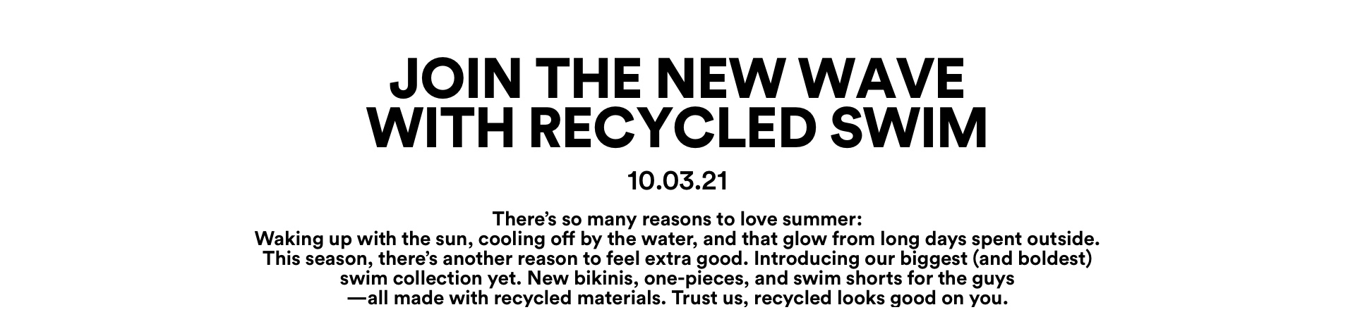 Join the New Wave with Recycled Swim
