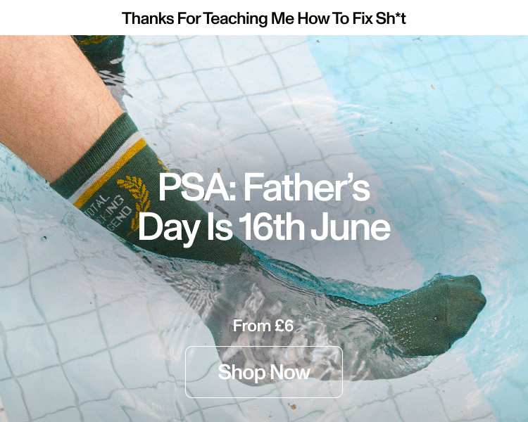 Thanks for teaching me how to fix shit. PSA: Father's Day is 16th June. From R99.99. Shop Now.