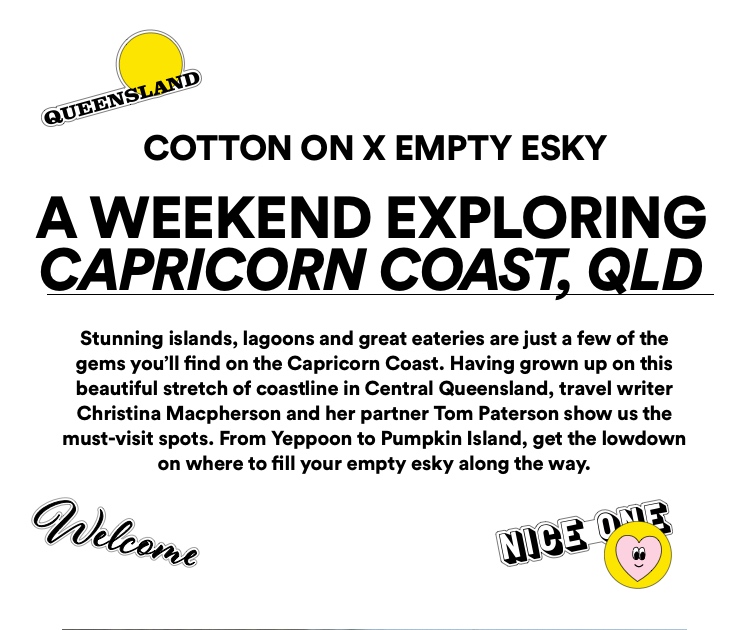 Cotton On X Empty Esky. Capricorn Coast.