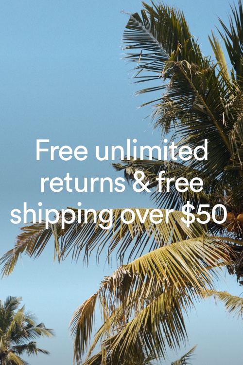 Free unlimited returns & free shipping over $50.