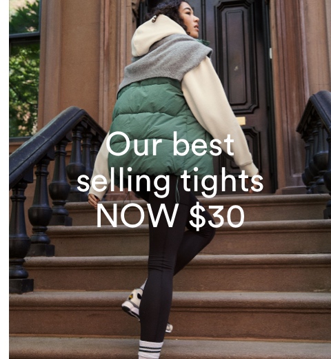 Fleece lined tights now $30. Click to Shop Now.