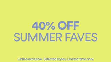 40% Off Summer Faves. Online Exclusive. Limited Time Only. Click To Shop 40% Off.