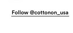 Follow Cotton On Women @CottonOn_usa.