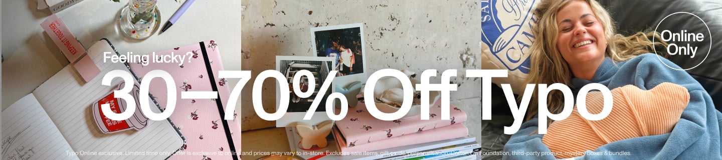 Feeling lucky? 30-70% off typo. Online only.