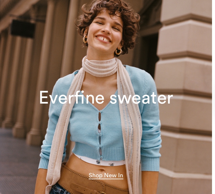 Everfine sweater. Women's New Arrivals. Click to Shop.