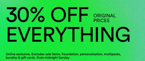 30% Off Everything - Original Prices. Terms Apply. Ends midnight Sunday. Click to Shop Women.