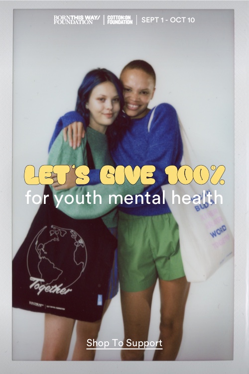 Let's Give 100% For Your Mental Health. Click To Shop To Support.