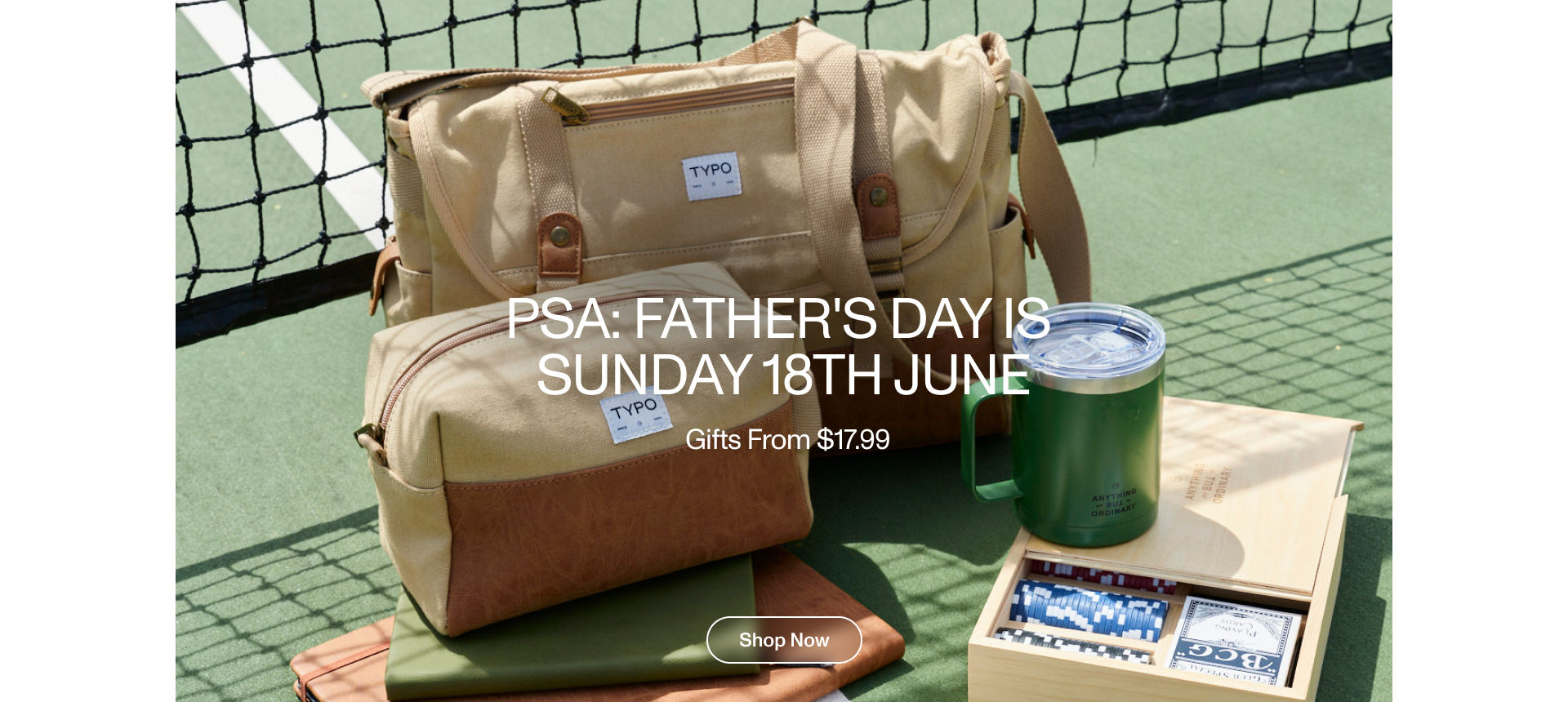 PSA: Father's Day Is Sunday 18th June. Gifts From $17.99. Shop Now.