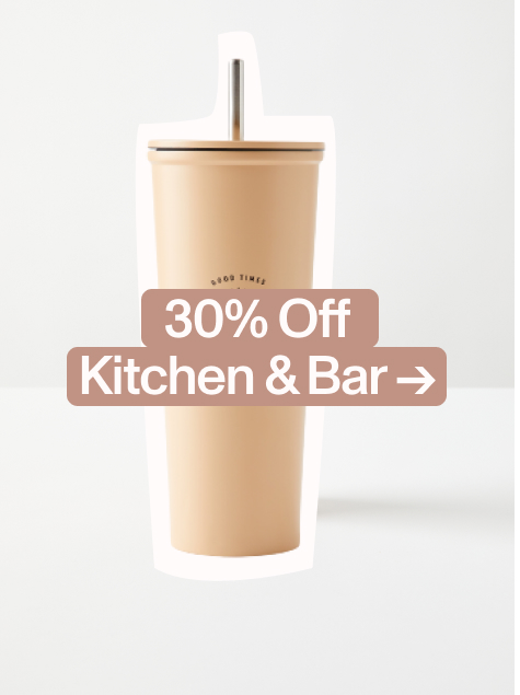 30% Off Kitchen & Bar. Shop Now.