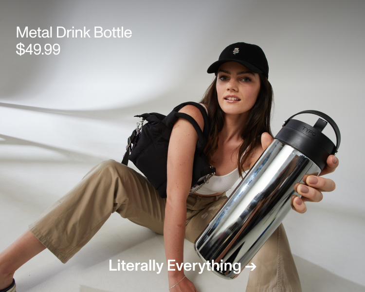 Premium 1L Metal Drink Bottle $49.99. Shop Literally Everything.