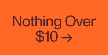 Nothing Over $10. Shop Now.