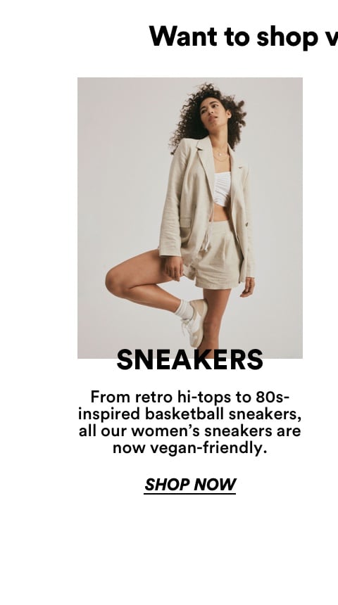 Sneakers | From retro hi tops to 80s inspired basketball sneakers, all our womens sneakers are now vegan friendly. Click to Shop Now.