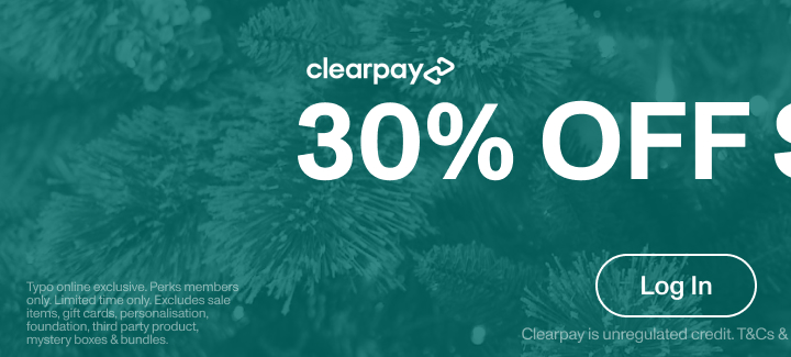 Clearpay. Perks Member Exclusive. 30% Off Sitewide. Log In.