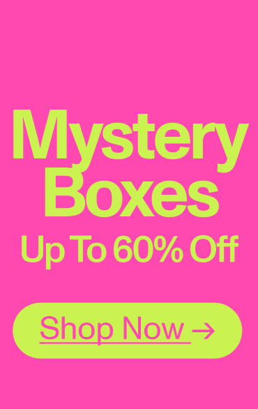 Mystery Boxes Up To 60% Off. Shop Now.