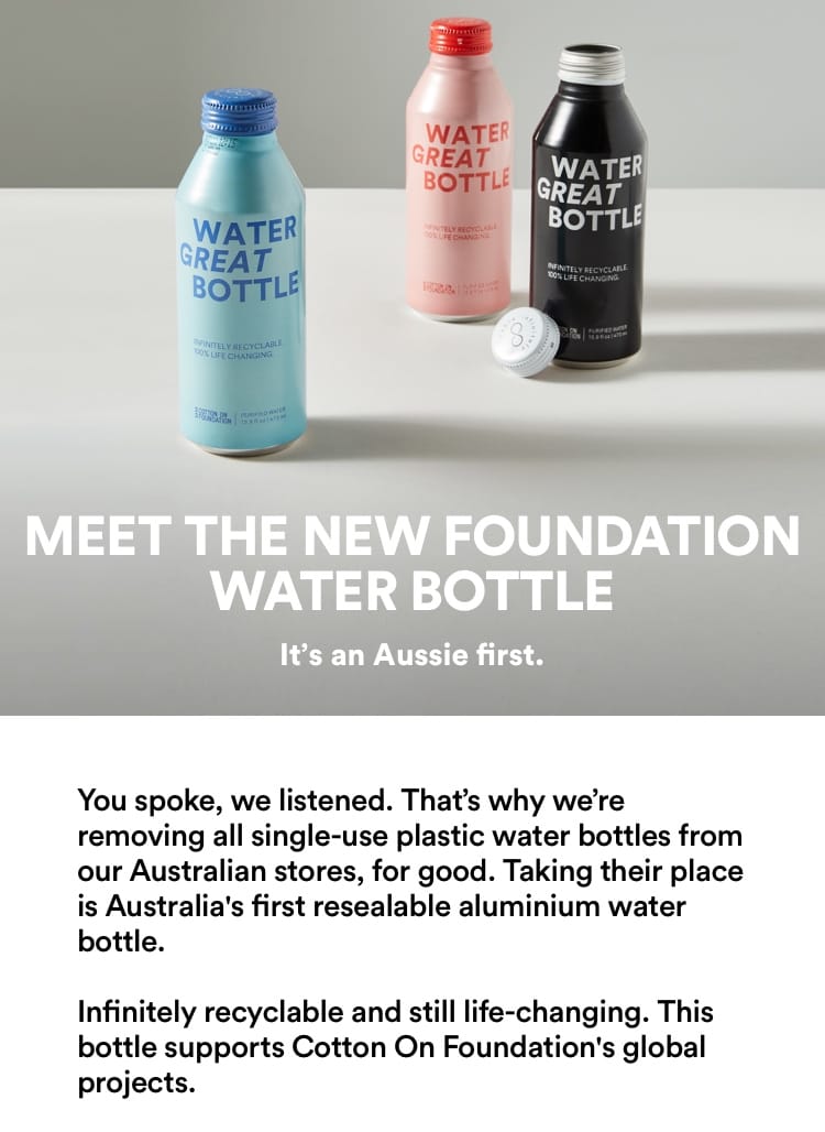 Meet the new Cotton On Foundation water bottle.
