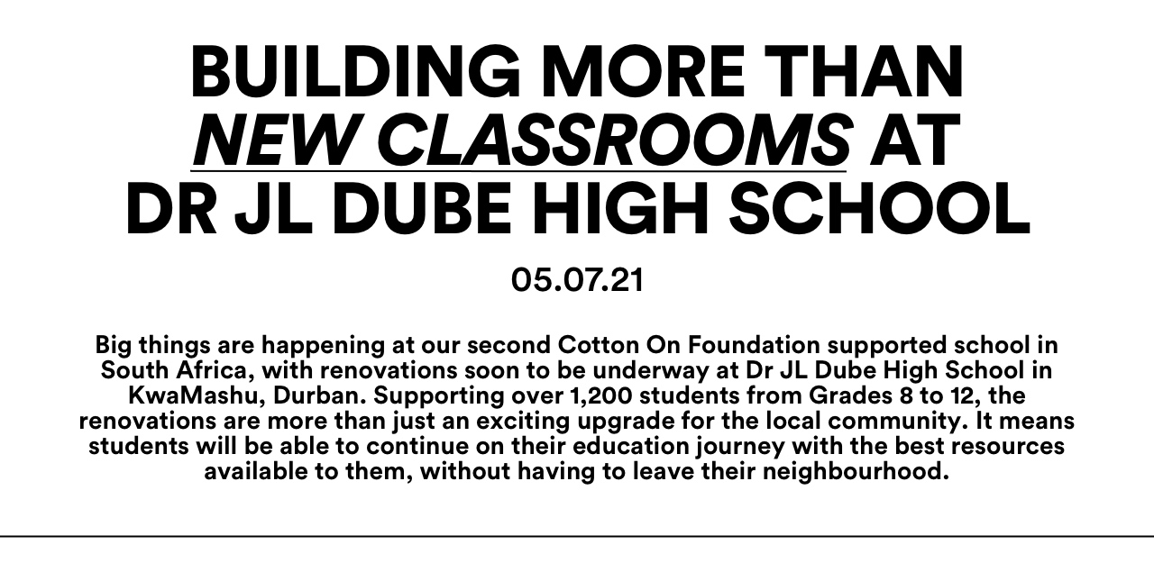 Building more than new classrooms at Dr JL Dube High School.
