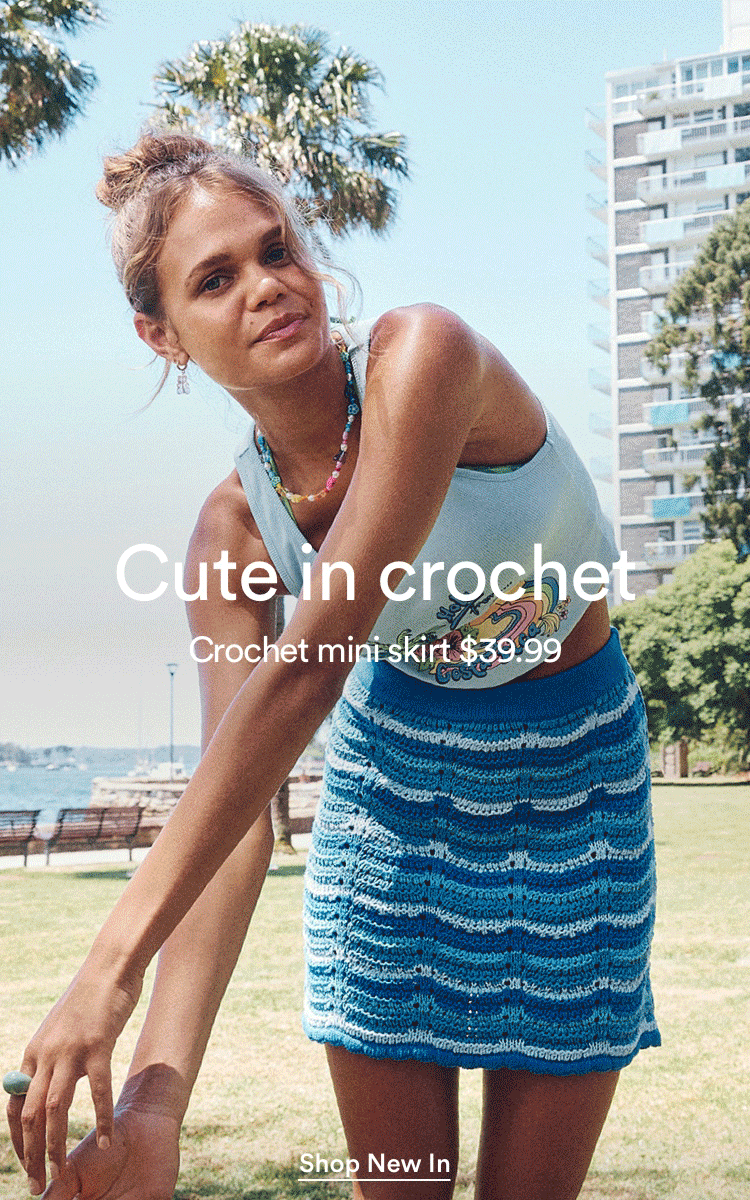Cute in Crochet. Click to Shop Women's New Arrivals.