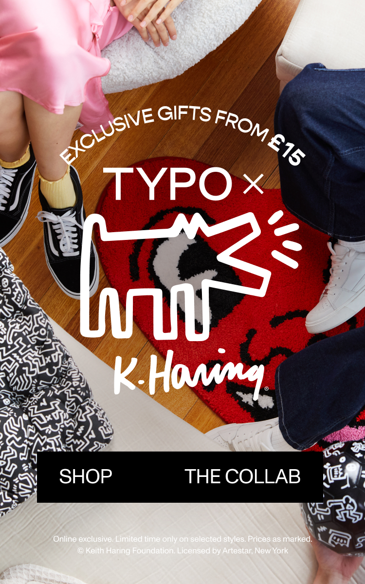Exclusive Gifts From £15. Typo x Keith Haring. Shop The Collab.