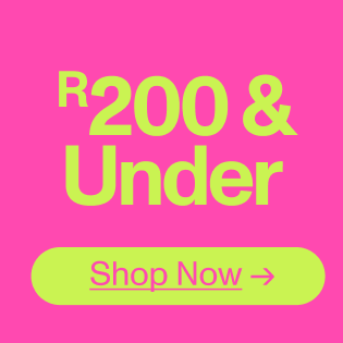 R200 And Under. Shop Now.