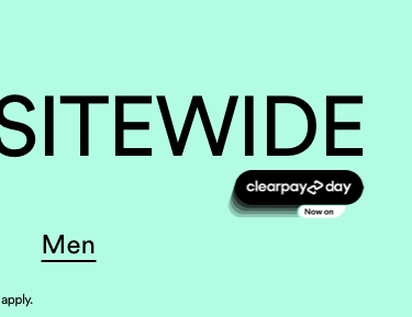 Clearpay Day. 30% Off Sitewide. Click To Shop Men's