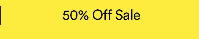 Shop 50% off Sale.