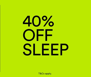 40% Off Sleep. T&Cs Apply
