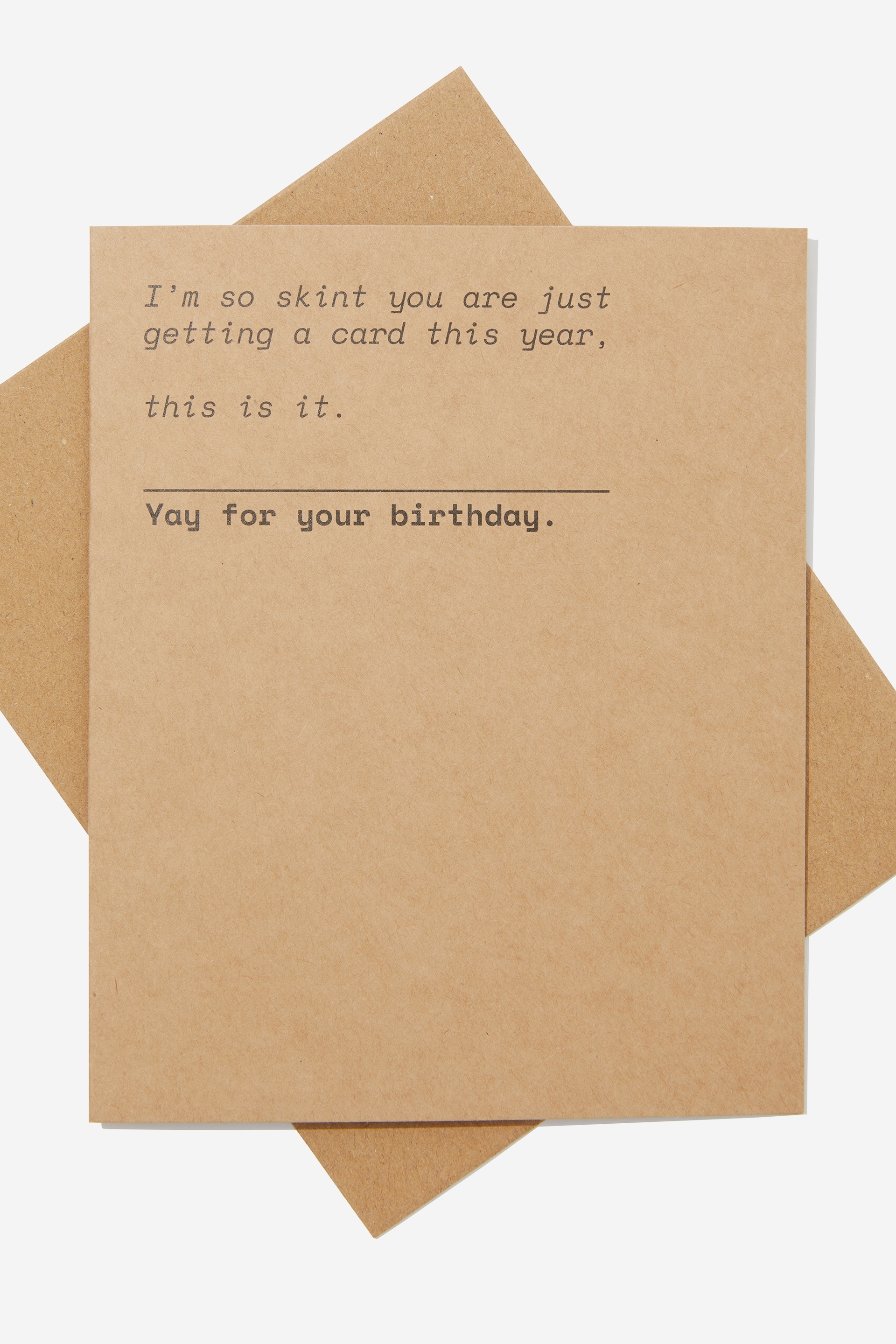Typo - Nice Birthday Card - Rg uk i m so skint you re just getting a card