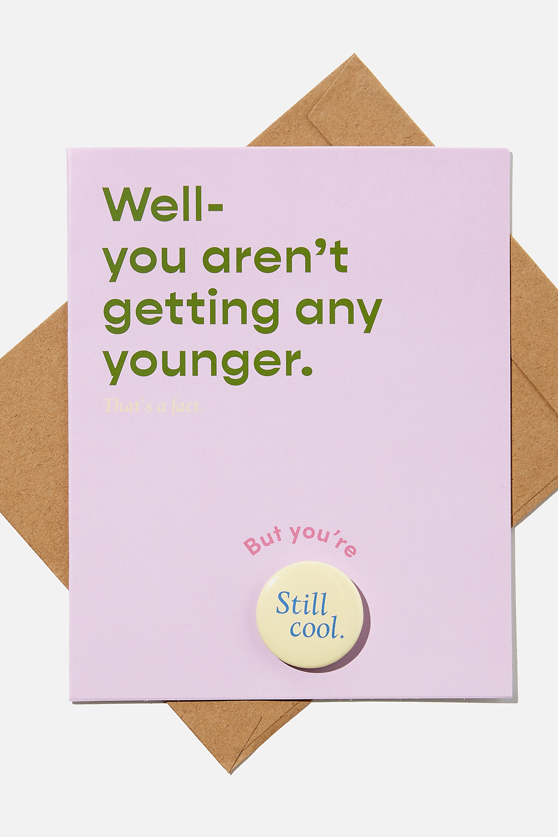 Typo - Premium Badge Card - Pink/lilac aren t getting any younger